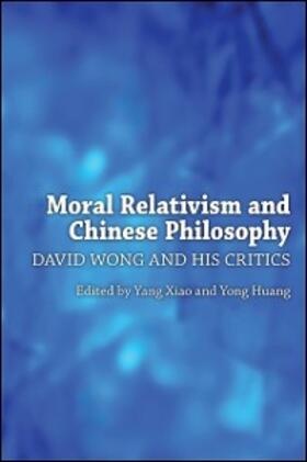 Xiao / Huang |  Moral Relativism and Chinese Philosophy | eBook | Sack Fachmedien