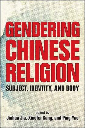 Jia / Kang / Yao |  Gendering Chinese Religion | eBook | Sack Fachmedien