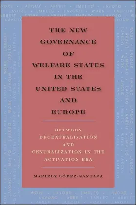 López-Santana |  The New Governance of Welfare States in the United States and Europe | eBook | Sack Fachmedien