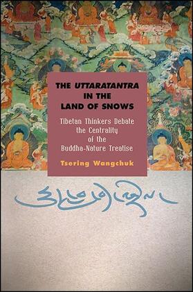 Wangchuk |  The Uttaratantra in the Land of Snows | eBook | Sack Fachmedien