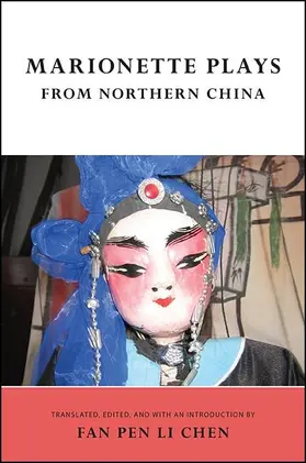 Chen |  Marionette Plays from Northern China | eBook | Sack Fachmedien