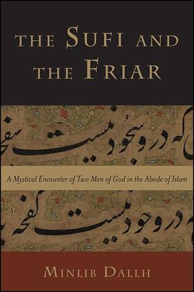 Dallh |  The Sufi and the Friar | eBook | Sack Fachmedien