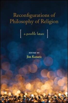 Kanaris |  Reconfigurations of Philosophy of Religion | eBook | Sack Fachmedien