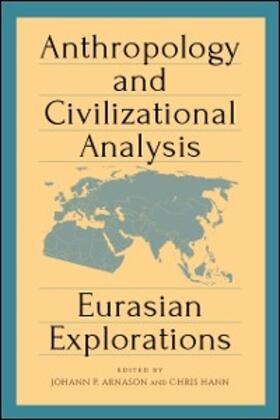 Arnason / Hann |  Anthropology and Civilizational Analysis | eBook | Sack Fachmedien