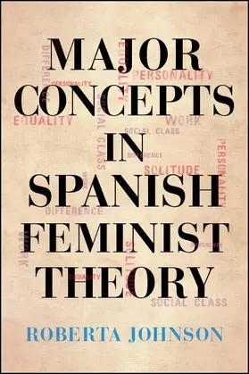 Johnson |  Major Concepts in Spanish Feminist Theory | eBook | Sack Fachmedien