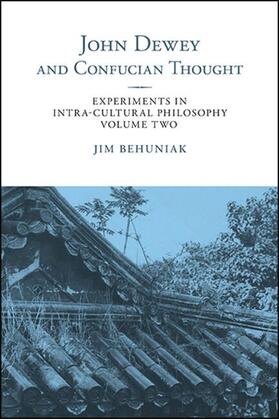 Behuniak |  John Dewey and Confucian Thought | eBook | Sack Fachmedien