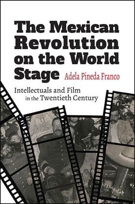 Pineda Franco |  The Mexican Revolution on the World Stage | eBook | Sack Fachmedien