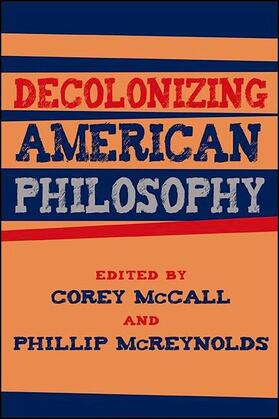 McCall / McReynolds |  Decolonizing American Philosophy | eBook | Sack Fachmedien