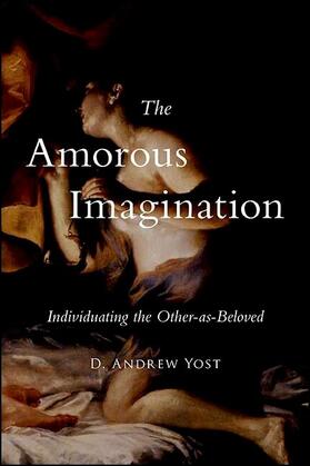 Yost |  The Amorous Imagination | eBook | Sack Fachmedien