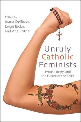 DelRosso / Eicke / Kothe |  Unruly Catholic Feminists | eBook | Sack Fachmedien