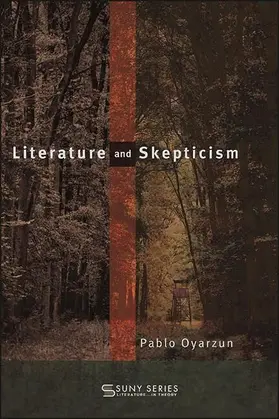 Oyarzun |  Literature and Skepticism | eBook | Sack Fachmedien