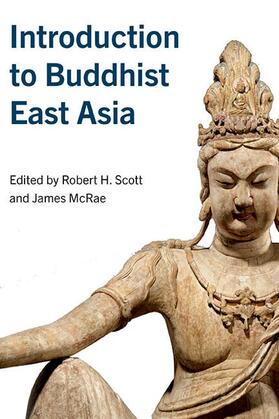 Scott / McRae |  Introduction to Buddhist East Asia | eBook | Sack Fachmedien