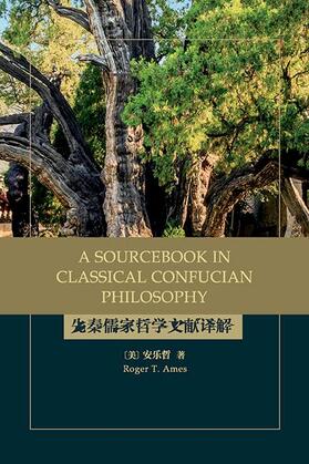 Ames |  A Sourcebook in Classical Confucian Philosophy | eBook | Sack Fachmedien