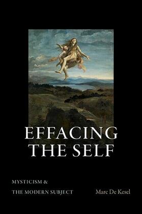 De Kesel |  Effacing the Self | eBook | Sack Fachmedien