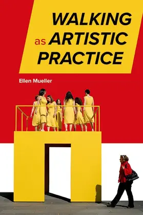 Mueller |  Walking as Artistic Practice | eBook | Sack Fachmedien