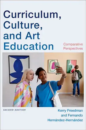 Freedman / Hernández-Hernández |  Curriculum, Culture, and Art Education, Second Edition | eBook | Sack Fachmedien