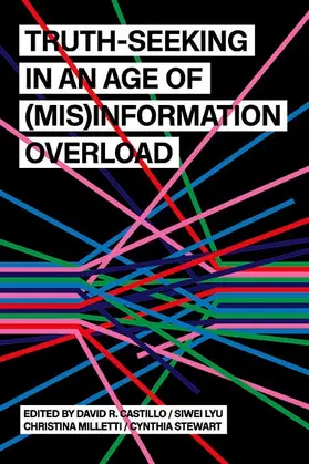 Castillo / Lyu / Milletti |  Truth-Seeking in an Age of (Mis)Information Overload | eBook | Sack Fachmedien