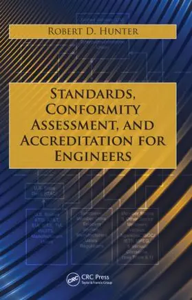 Hunter |  Standards, Conformity Assessment, and Accreditation for Engineers | Buch |  Sack Fachmedien