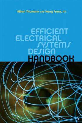 Thumann / Franz |  Efficient Electrical Systems Design Handbook | Buch |  Sack Fachmedien