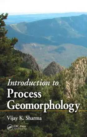 Sharma |  Introduction to Process Geomorphology | Buch |  Sack Fachmedien