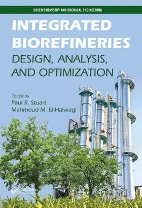 El-Halwagi / Stuart |  Integrated Biorefineries | Buch |  Sack Fachmedien