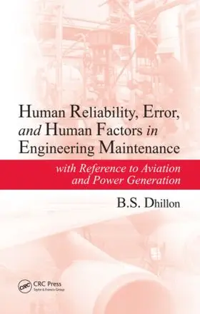 Dhillon |  Human Reliability, Error, and Human Factors in Engineering Maintenance | Buch |  Sack Fachmedien