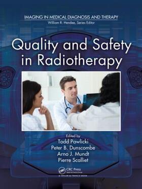 Pawlicki / Dunscombe / Mundt |  Quality and Safety in Radiotherapy | Buch |  Sack Fachmedien