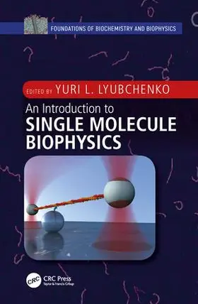 Lyubchenko |  An Introduction to Single Molecule Biophysics | Buch |  Sack Fachmedien