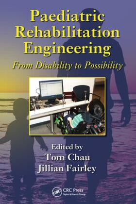 Chau / Fairley |  Paediatric Rehabilitation Engineering | Buch |  Sack Fachmedien