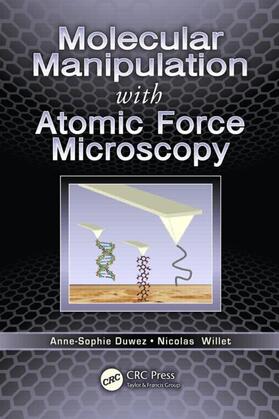 Duwez / Willet |  Molecular Manipulation with Atomic Force Microscopy | Buch |  Sack Fachmedien