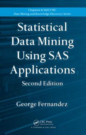 Fernandez |  Statistical Data Mining Using SAS Applications | Buch |  Sack Fachmedien