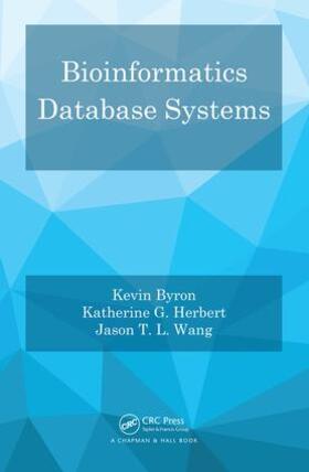 Byron / Herbert / Wang |  Bioinformatics Database Systems | Buch |  Sack Fachmedien