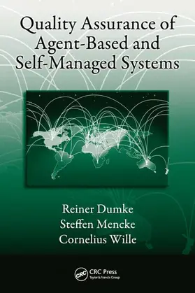 Dumke / Mencke / Wille |  Quality Assurance of Agent-Based and Self-Managed Systems | Buch |  Sack Fachmedien