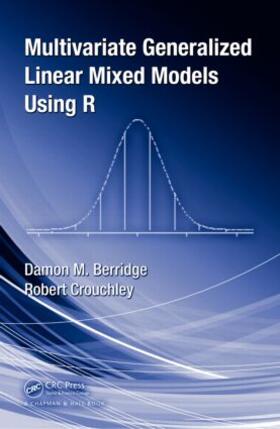 Berridge / Crouchley |  Multivariate Generalized Linear Mixed Models Using R | Buch |  Sack Fachmedien