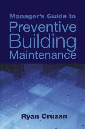 Cruzan |  Manager's Guide to Preventive Building Maintenance | Buch |  Sack Fachmedien