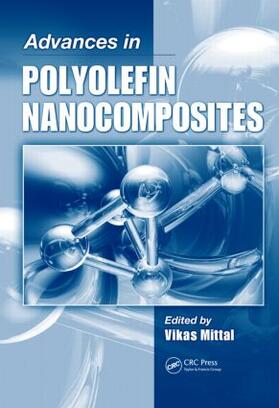 Mittal |  Advances in Polyolefin Nanocomposites | Buch |  Sack Fachmedien