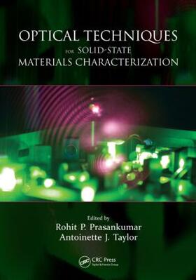 Prasankumar / Taylor |  Optical Techniques for Solid-State Materials Characterization | Buch |  Sack Fachmedien