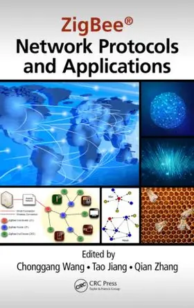 Wang / Jiang / Zhang |  Zigbee(r) Network Protocols and Applications | Buch |  Sack Fachmedien