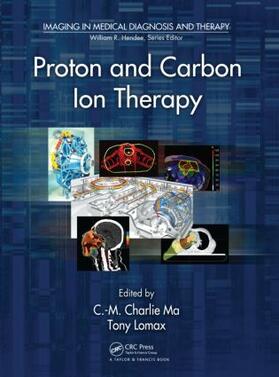 Ma / Lomax |  Proton and Carbon Ion Therapy | Buch |  Sack Fachmedien