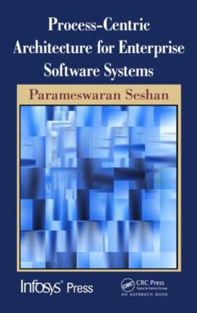 Seshan |  Process-Centric Architecture for Enterprise Software Systems | Buch |  Sack Fachmedien