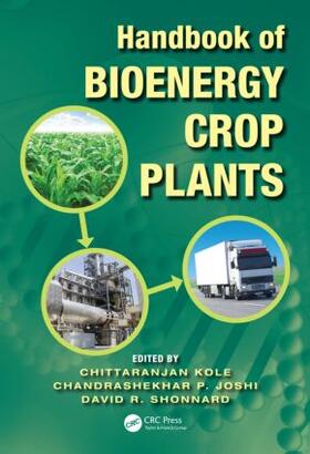 Kole / Joshi / Shonnard |  Handbook of Bioenergy Crop Plants | Buch |  Sack Fachmedien