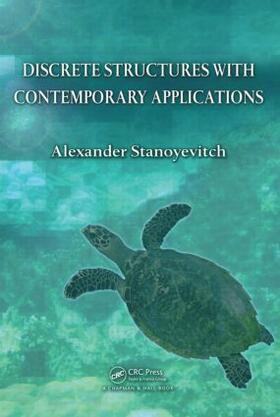 Stanoyevitch |  Discrete Structures with Contemporary Applications | Buch |  Sack Fachmedien