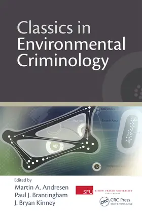 Andresen / Brantingham / Kinney |  Classics in Environmental Criminology | Buch |  Sack Fachmedien