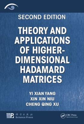 Yang / Niu / Xu |  Theory and Applications of Higher-Dimensional Hadamard Matrices, Second Edition | Buch |  Sack Fachmedien