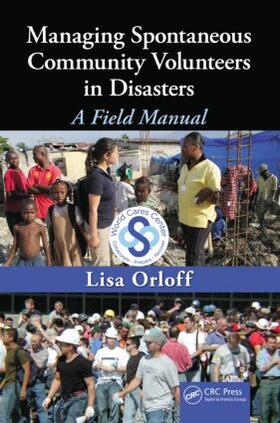 Orloff |  Managing Spontaneous Community Volunteers in Disasters | Buch |  Sack Fachmedien