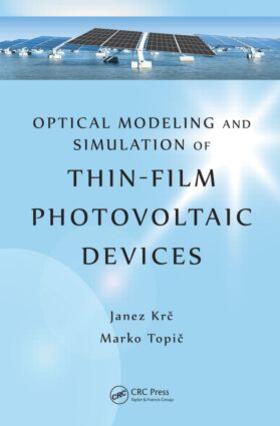 Krc / Topic |  Optical Modeling and Simulation of Thin-Film Photovoltaic Devices | Buch |  Sack Fachmedien