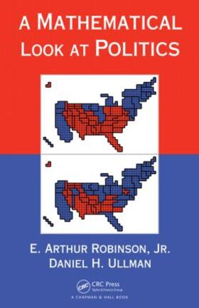 Robinson / Robinson, Jr. / Ullman |  A Mathematical Look at Politics | Buch |  Sack Fachmedien
