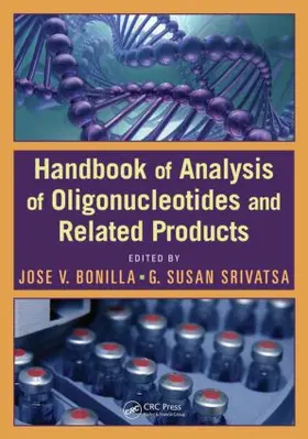 Bonilla / Srivatsa |  Handbook of Analysis of Oligonucleotides and Related Products | Buch |  Sack Fachmedien