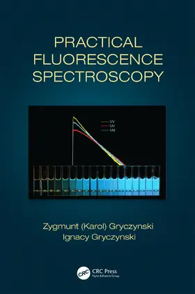 Gryczynski |  Practical Fluorescence Spectroscopy | Buch |  Sack Fachmedien