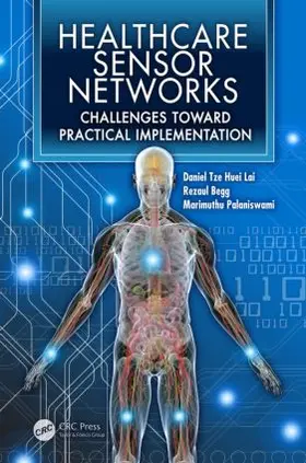 Begg / Lai / Palaniswami |  Healthcare Sensor Networks | Buch |  Sack Fachmedien